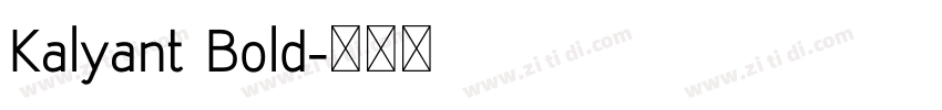 Kalyant Bold字体转换